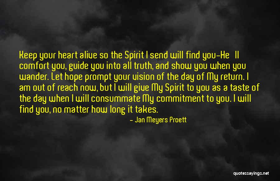 I Will Find Out Quotes By Jan Meyers Proett I Will Find Out Quotes By Jan Meyers Proett