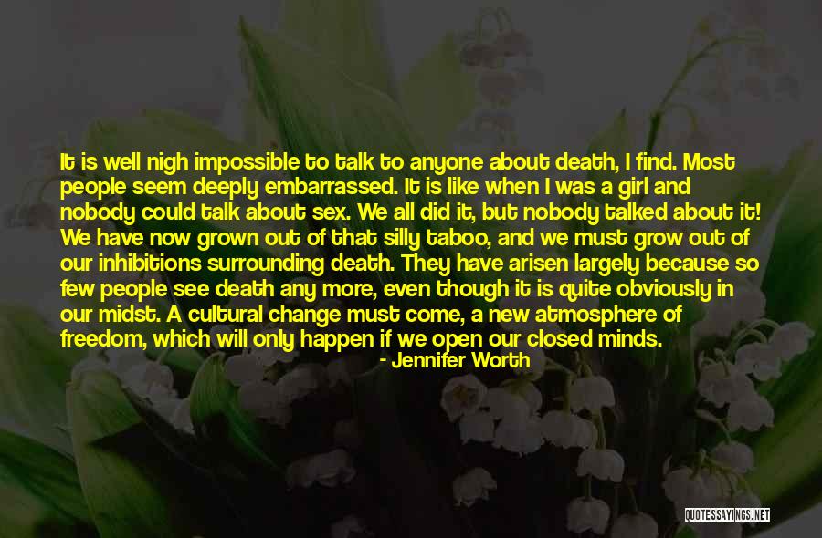 I Will Find Out Quotes By Jennifer Worth I Will Find Out Quotes By Jennifer Worth