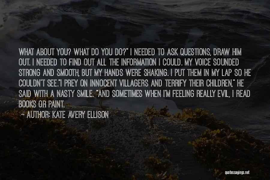 I Will Find Out Quotes By Kate Avery Ellison