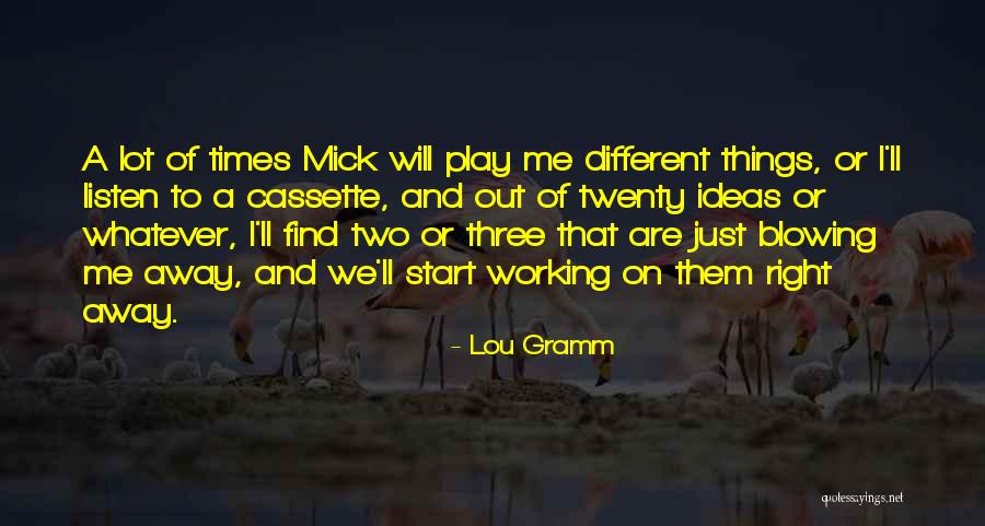 I Will Find Out Quotes By Lou Gramm