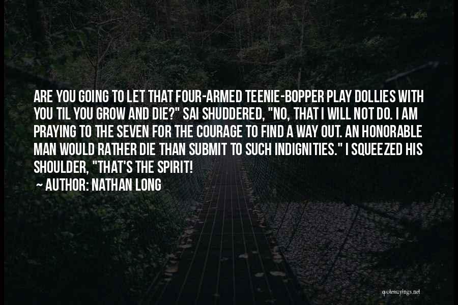 I Will Find Out Quotes By Nathan Long