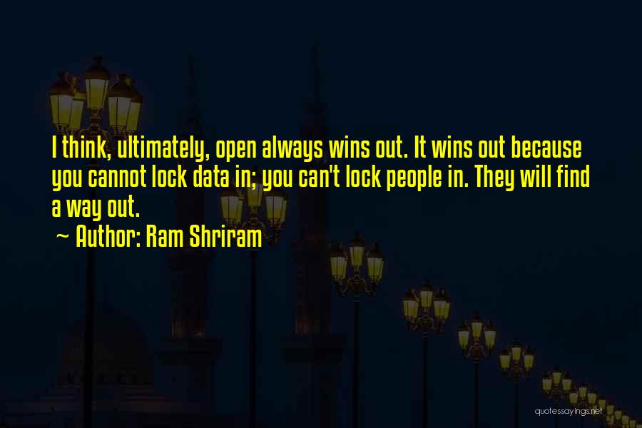I Will Find Out Quotes By Ram Shriram