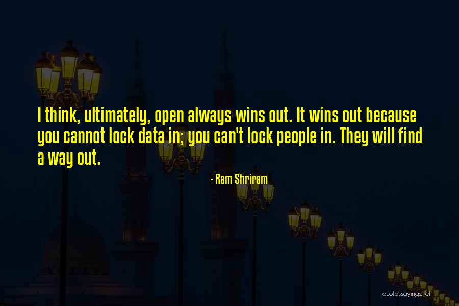 I Will Find Out Quotes By Ram Shriram