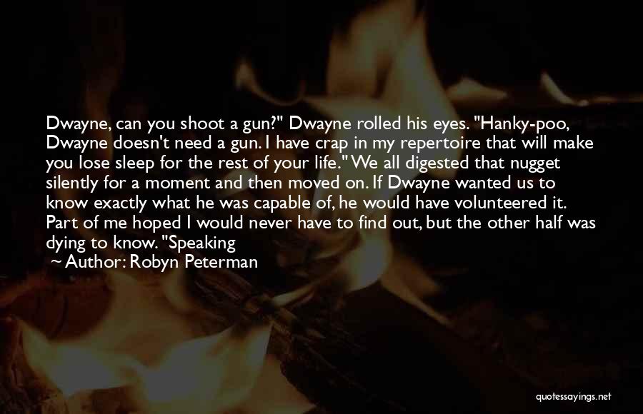 I Will Find Out Quotes By Robyn Peterman