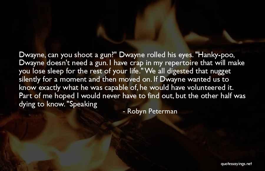 I Will Find Out Quotes By Robyn Peterman I Will Find Out Quotes By Robyn Peterman