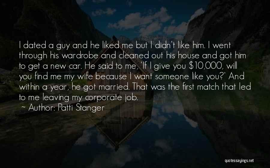 I Will Find Someone Like You Quotes By Patti Stanger