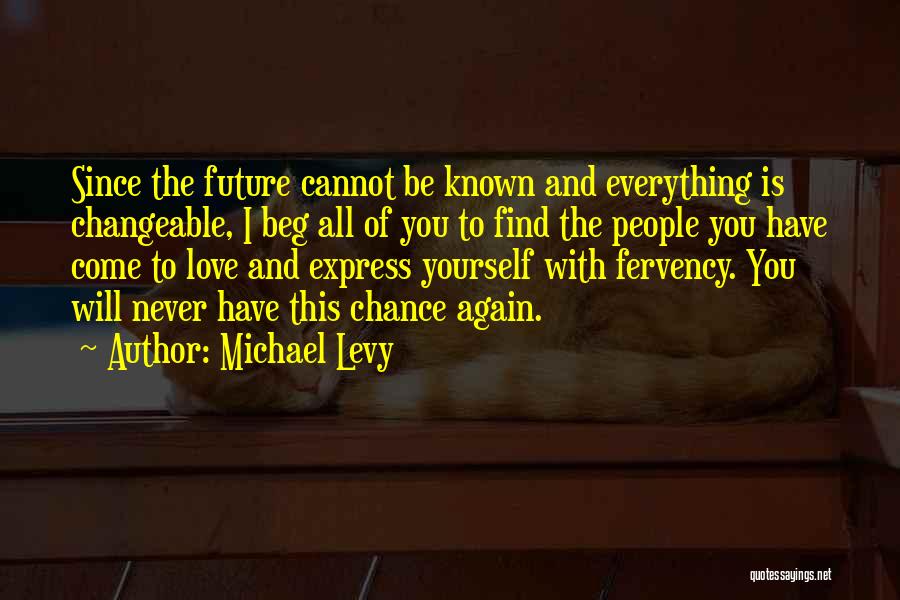 I Will Find You Love Quotes By Michael Levy