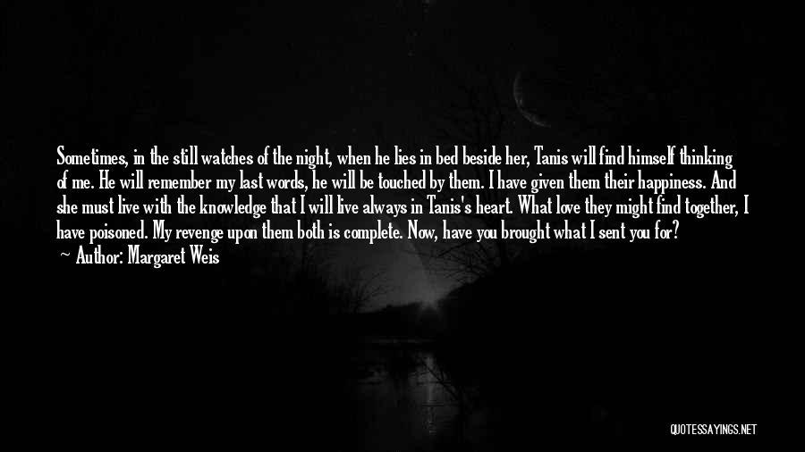 I Will Find You My Love Quotes By Margaret Weis