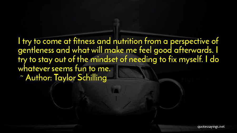 I Will Fix Myself Quotes By Taylor Schilling