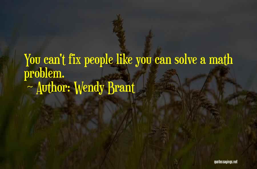 I Will Fix Myself Quotes By Wendy Brant