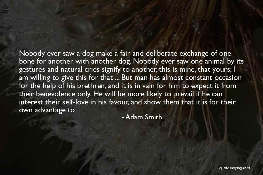 I Will Give You Love Quotes By Adam Smith