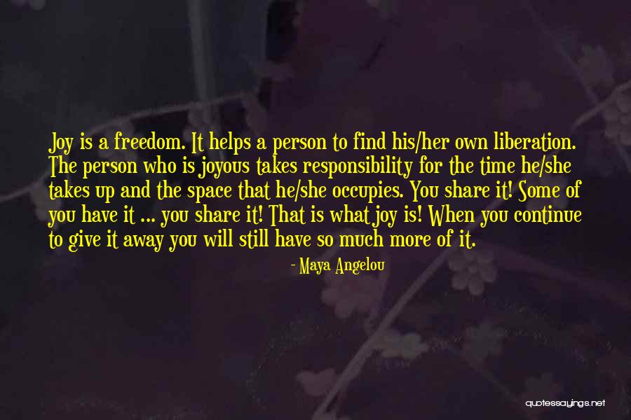 I Will Give You Your Space Quotes By Maya Angelou I Will Give You Your Space Quotes By Maya Angelou