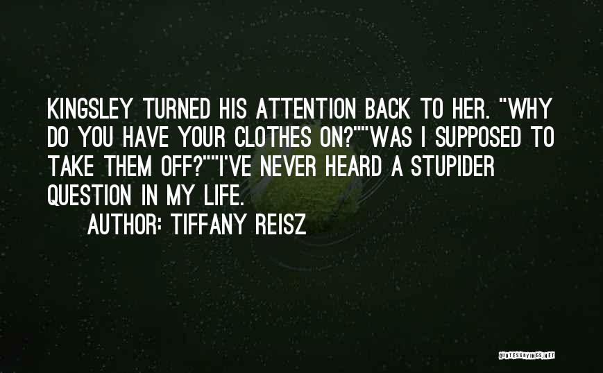 I Will Go And Never Come Back Quotes By Tiffany Reisz