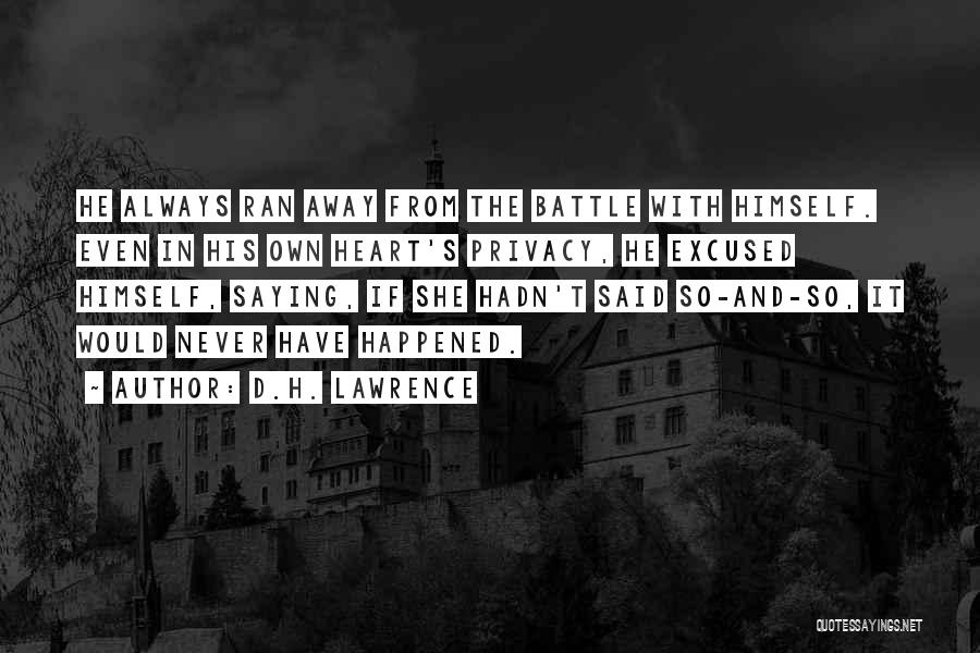 I Will Go Far Away From You Quotes By D.H. Lawrence