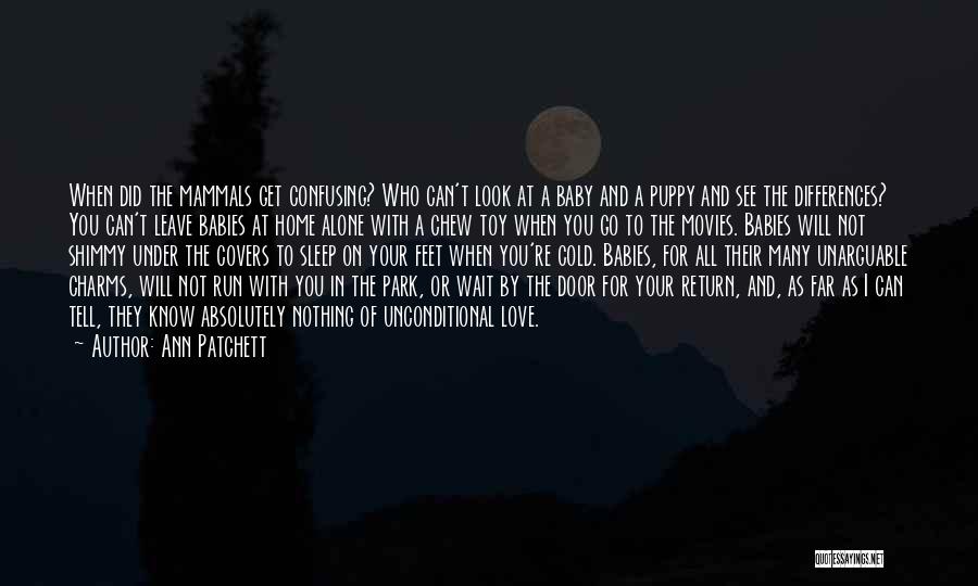 I Will Go Far Quotes By Ann Patchett