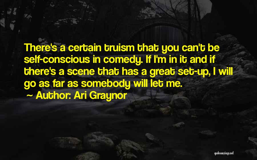 I Will Go Far Quotes By Ari Graynor