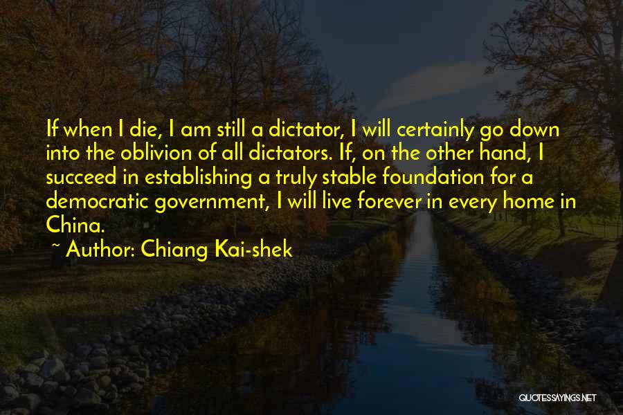 I Will Go Forever Quotes By Chiang Kai-shek