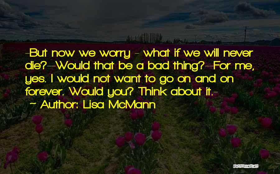 I Will Go Forever Quotes By Lisa McMann