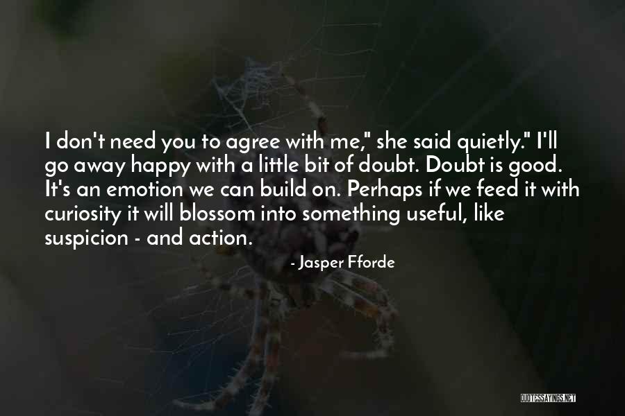 I Will Go On Quotes By Jasper Fforde