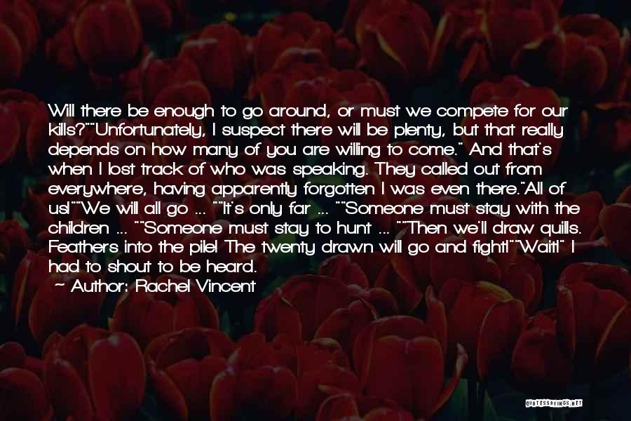 I Will Go To War Quotes By Rachel Vincent