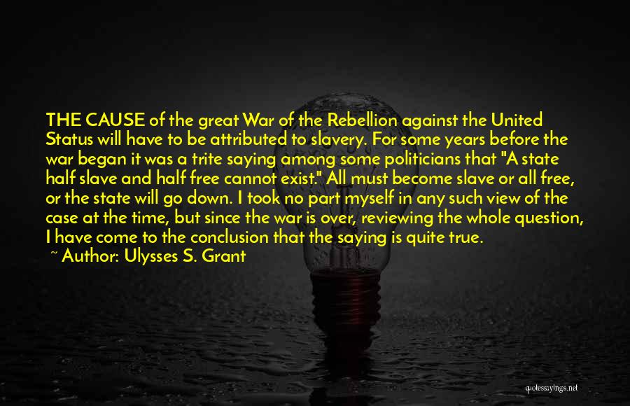 I Will Go To War Quotes By Ulysses S. Grant