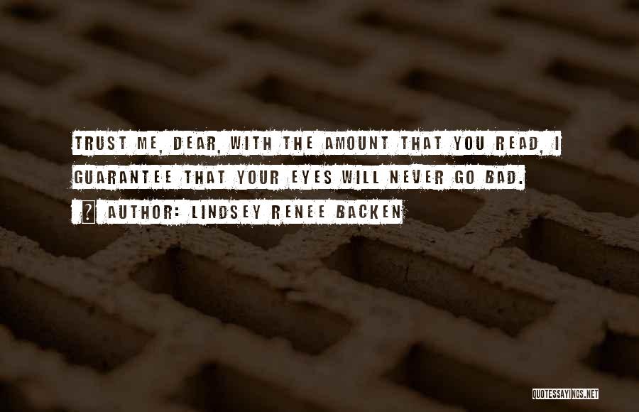 I Will Go With You Quotes By Lindsey Renee Backen