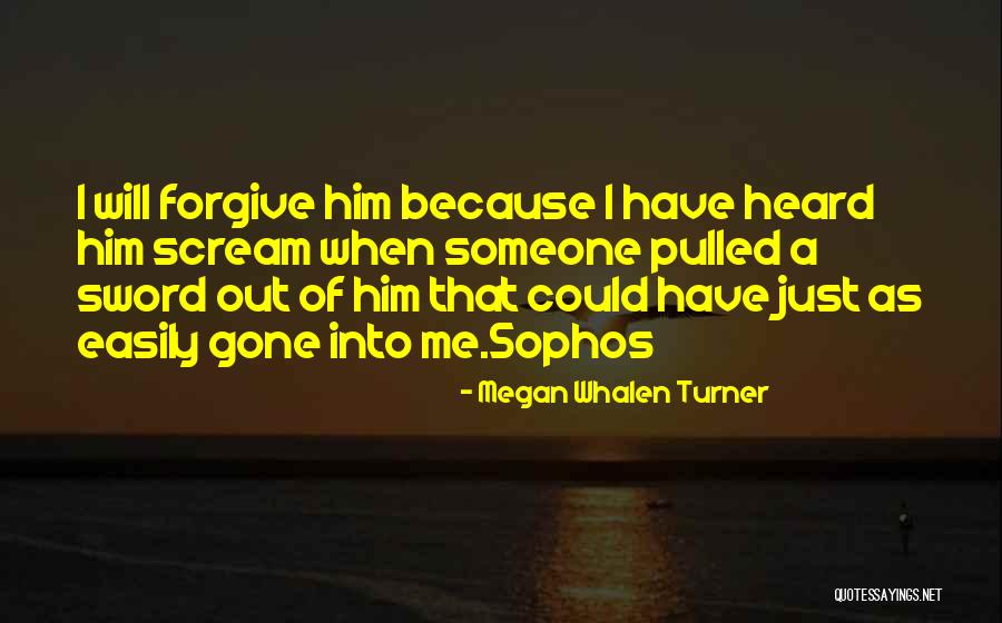 I Will Gone Quotes By Megan Whalen Turner I Will Gone Quotes By Megan Whalen Turner