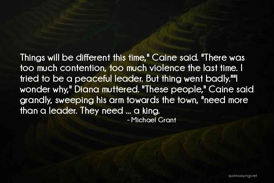 I Will Gone Quotes By Michael Grant I Will Gone Quotes By Michael Grant