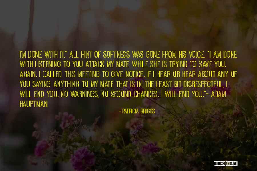 I Will Gone Quotes By Patricia Briggs I Will Gone Quotes By Patricia Briggs