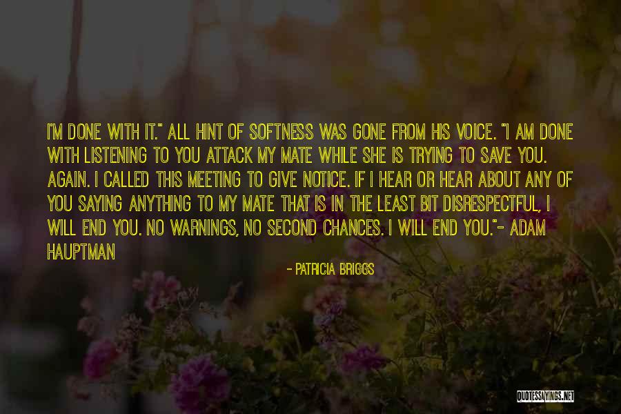 I Will Gone Quotes By Patricia Briggs