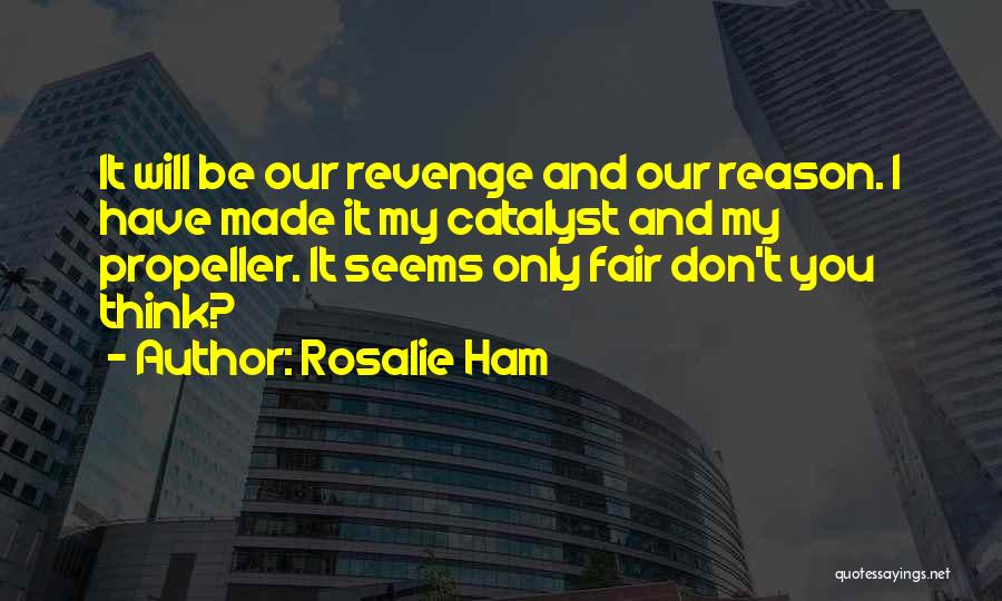 I Will Have Revenge Quotes By Rosalie Ham