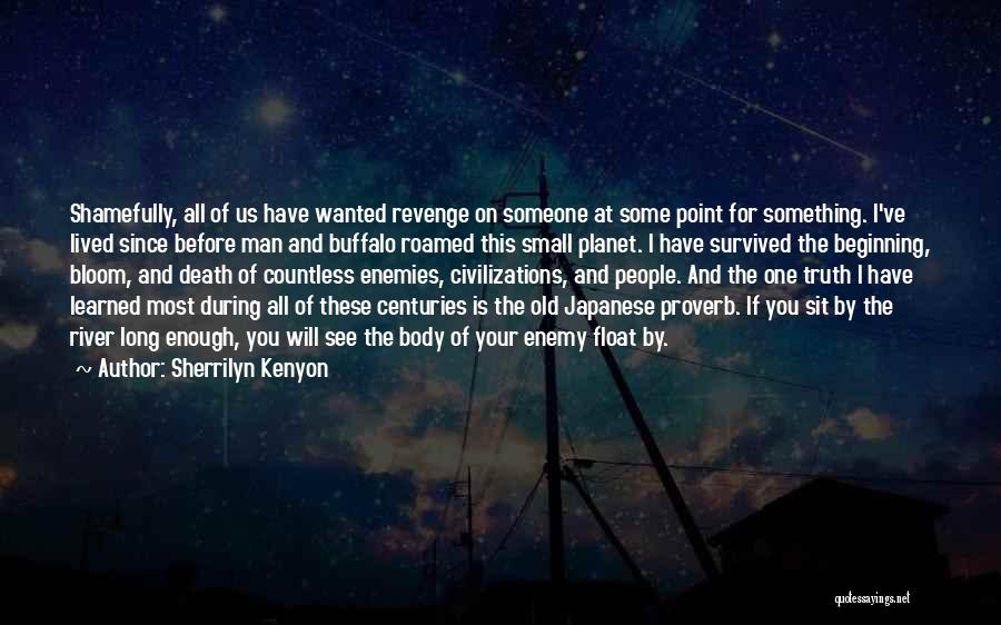 I Will Have Revenge Quotes By Sherrilyn Kenyon