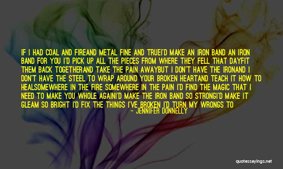 I Will Heal Your Broken Heart Quotes By Jennifer Donnelly