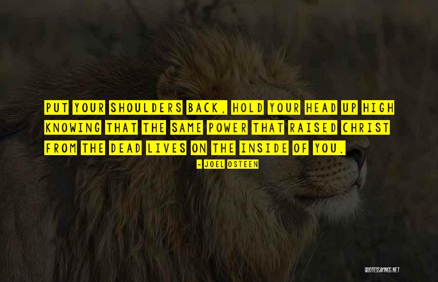 I Will Hold My Head Up High Quotes By Joel Osteen I Will Hold My Head Up High Quotes By Joel Osteen
