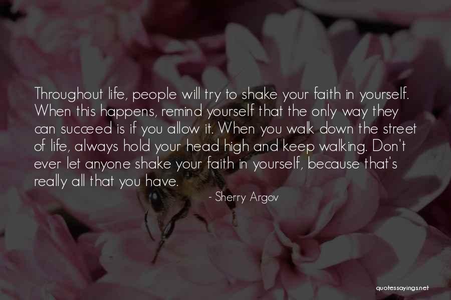 I Will Hold My Head Up High Quotes By Sherry Argov I Will Hold My Head Up High Quotes By Sherry Argov