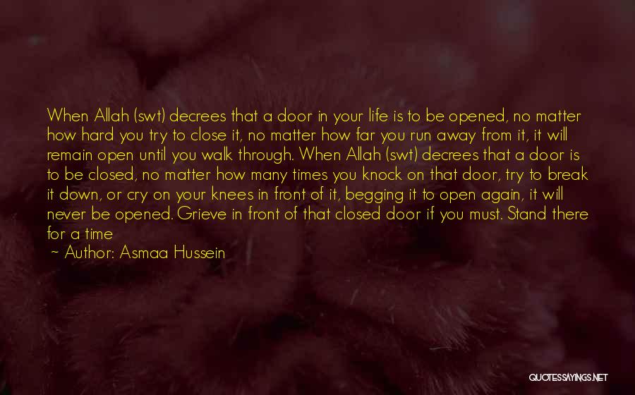 I Will Hold The Door Open Quotes By Asmaa Hussein