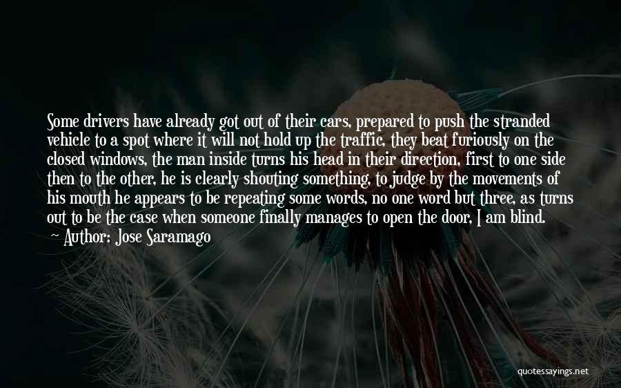 I Will Hold The Door Open Quotes By Jose Saramago