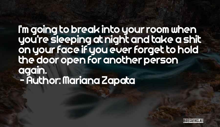 I Will Hold The Door Open Quotes By Mariana Zapata