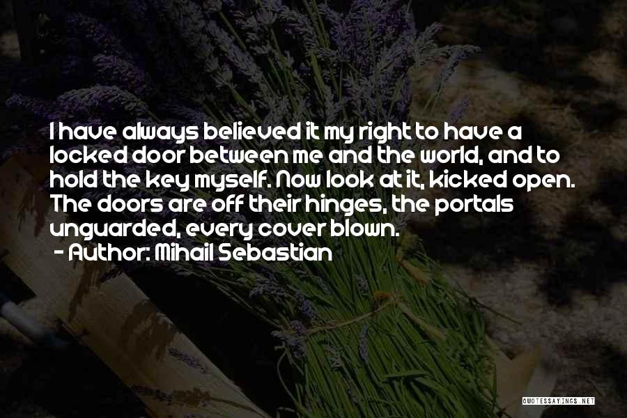 I Will Hold The Door Open Quotes By Mihail Sebastian