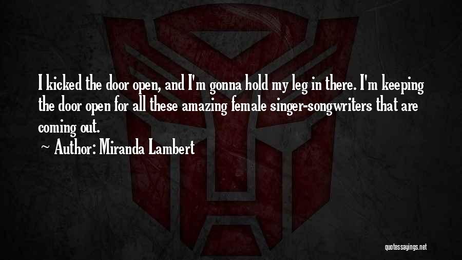 I Will Hold The Door Open Quotes By Miranda Lambert