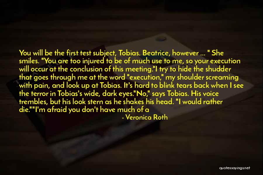 I Will Hurt You Back Quotes By Veronica Roth