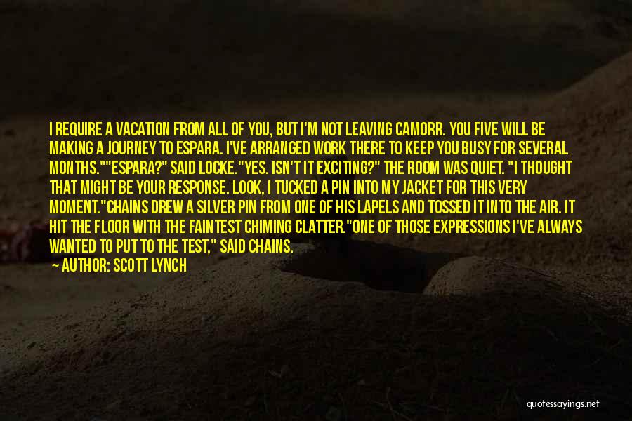 I Will Keep Quiet Quotes By Scott Lynch