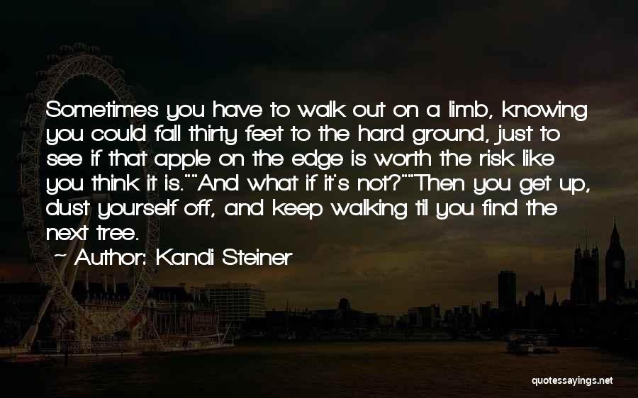 I Will Keep Walking Quotes By Kandi Steiner