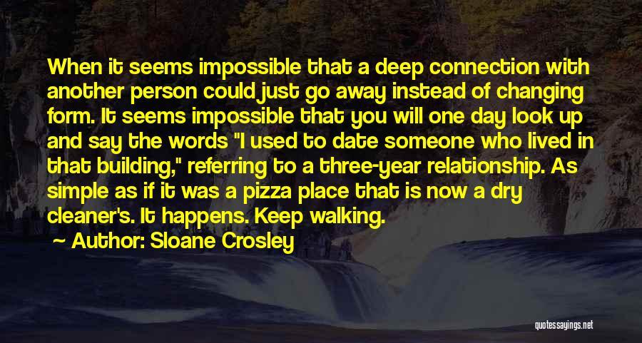 I Will Keep Walking Quotes By Sloane Crosley