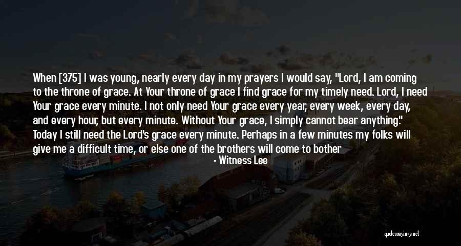 I Will Keep You In My Prayers Quotes By Witness Lee I Will Keep You In My Prayers Quotes By Witness Lee