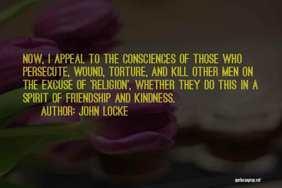 I Will Kill You With Kindness Quotes By John Locke