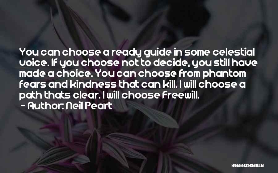 I Will Kill You With Kindness Quotes By Neil Peart