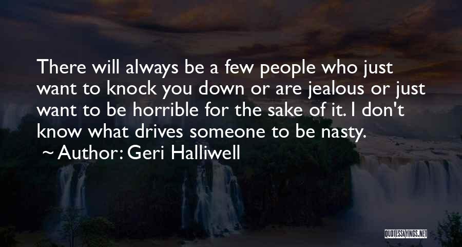 I Will Knock You Down Quotes By Geri Halliwell