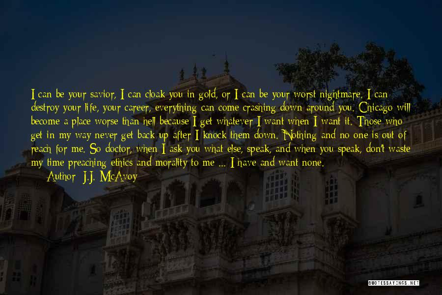 I Will Knock You Down Quotes By J.J. McAvoy