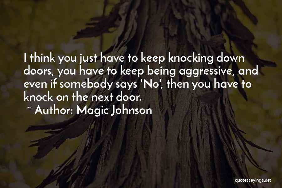 I Will Knock You Down Quotes By Magic Johnson